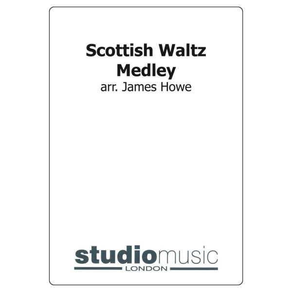 Scottish Waltz Medley (Arr. James Howe) - Brass Band