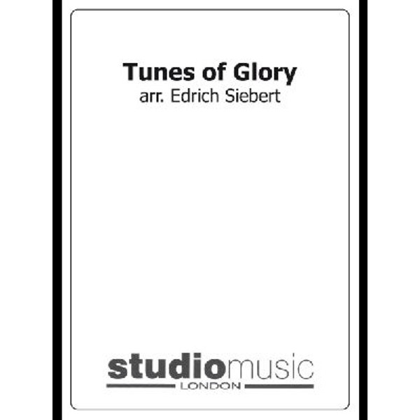 Tunes Of Glory (March Medley) (Arr. Siebert) - Brass Band