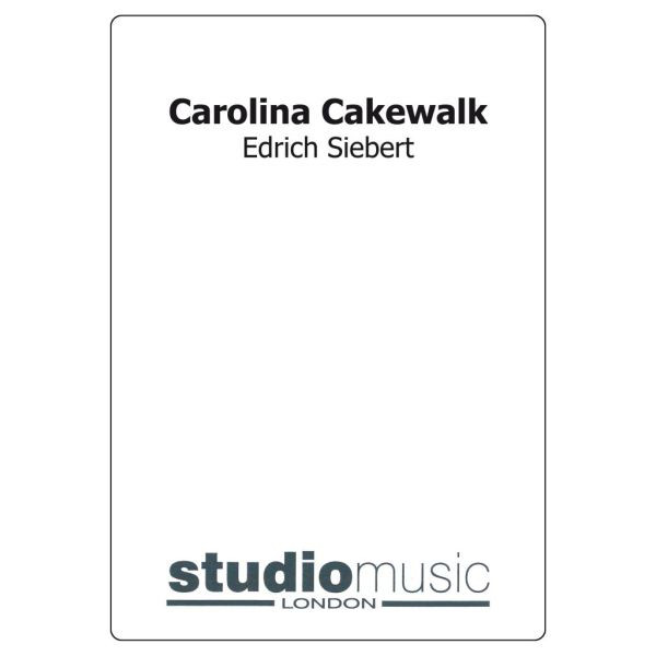 Carolina Cakewalk (Edrich Siebert) - Brass Band