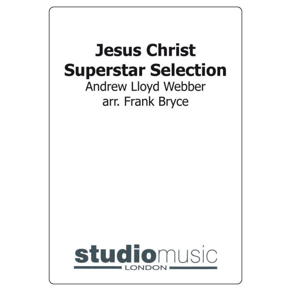 Jesus Christ Superstar (Selection) (Arr. Bryce) - Brass Band