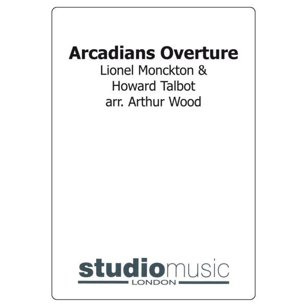 Arcadians Overture (Monckton & Talbot/Arthur Wood) - Brass Band