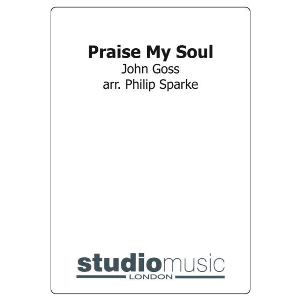 Praise My Soul (Goss/Sparke) - Brass Band