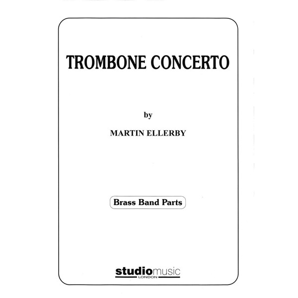 Trombone Concerto (Martin Ellerby) - Brass Band Partitur - Trombone solo