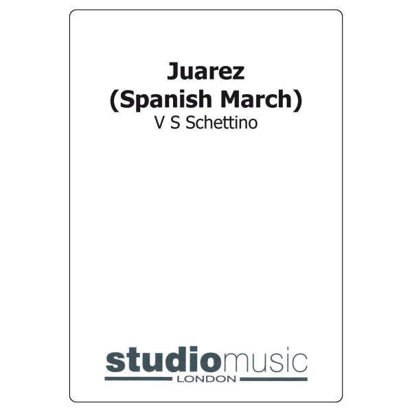 Juarez Spanish March (V.S. Schettino) - Brass Band lite format