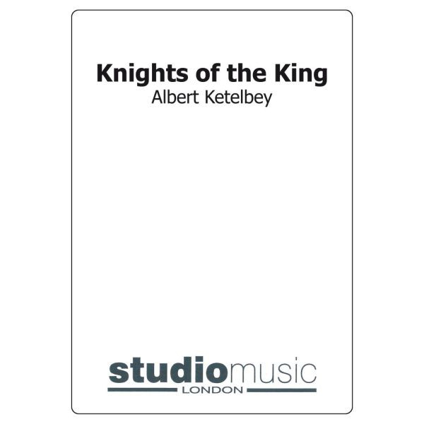 Knights Of The King (Albert Ketelbey) - Brass Band lite format