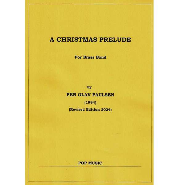 A Christmas Prelude, Per Olav Paulsen. Brass Band