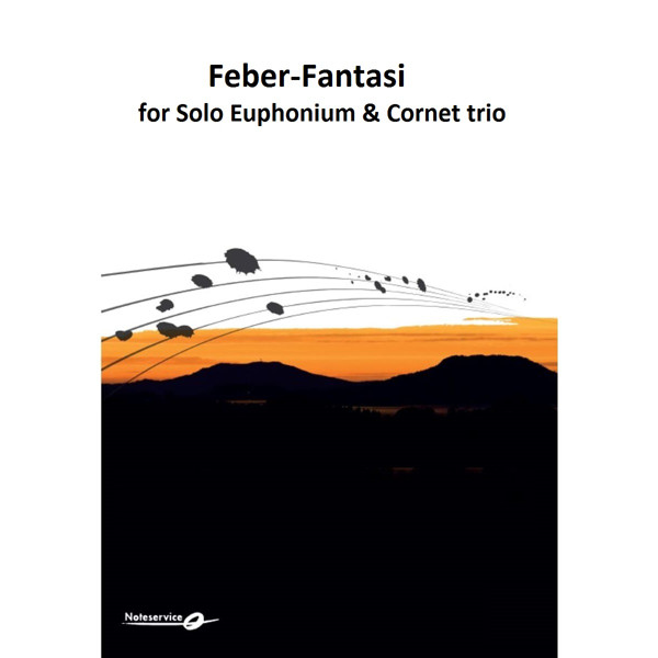 Feber-Fantasi for Solo Euphonium & Cornet trio Torstein Aagaard-Nilsen