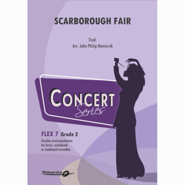 Scarborough Fair Flex 7 KONSERT Grade 2 Trad./Arr: John Philip Hannevik