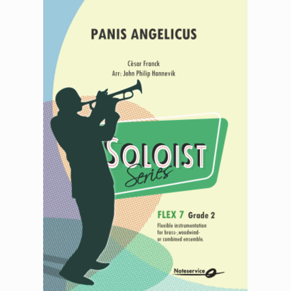 Panis Angelicus, Cesar Frank arr. John Philip Hannevik. Flex 7 SOLIST Grade 2