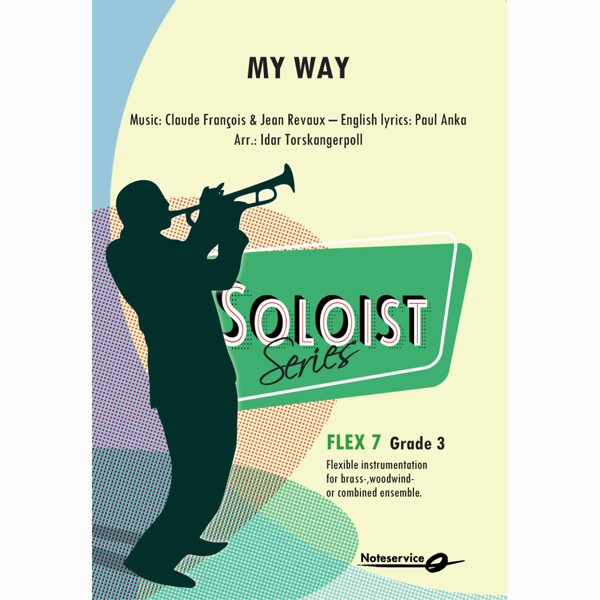 My Way Flex 7 SOLOIST Grade 3 Francois-Revaux-Anka/Arr. Idar Torskangerpoll