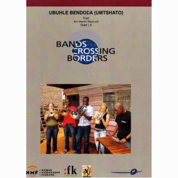 Ubuhle Bendoda Grade 3 inkl. CD, BANDS CROSSING BORDERS FLE