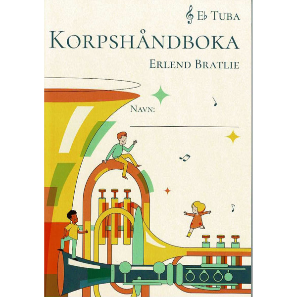 Korpshåndboka Tuba Eb, Erlend Bratlie