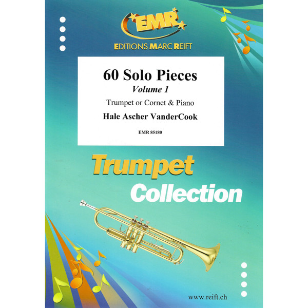 60 Solo Pieces Volume 1, Hale Ascher VanderCook. Trumpet and Piano