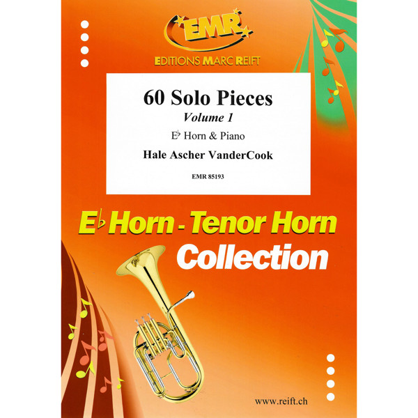 60 Solo Pieces Volume 1. Hale Ascher VanderCook, Eb Horn