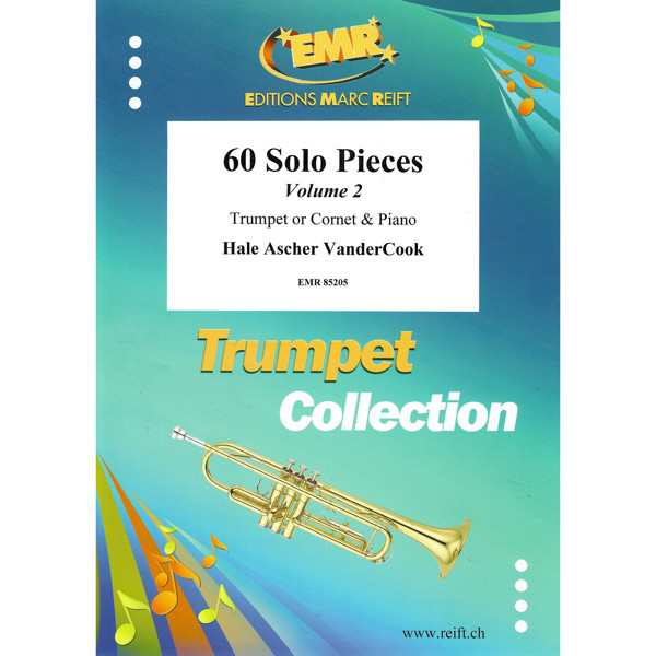 60 Solo Pieces Volume 2, Hale Ascher VanderCook. Trumpet and Piano