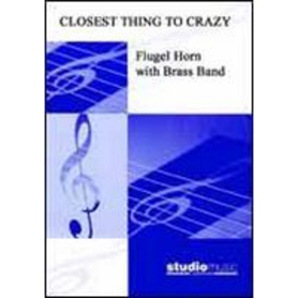 Closest Thing To Crazy (Batt/Darrol Barry) - Brass Band - Flugel solo